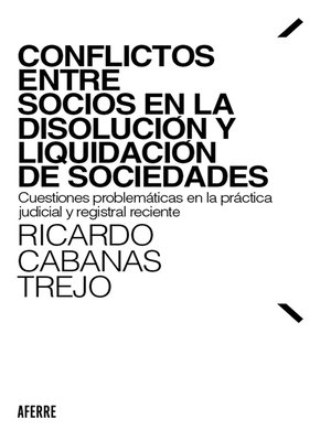cover image of Conflictos entre socios en la disolución y liquidación de sociedades